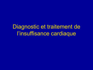 Diagnostic et traitement de l`insuffisance cardiaque