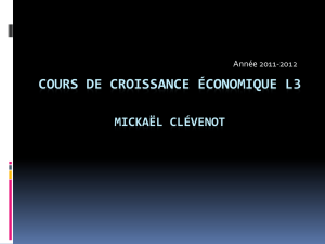 Cours de croissance économique L3 Mickaël Clévenot