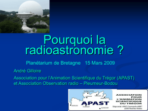 Pourquoi la radioastronomie ? - ORPB – Observation Radio