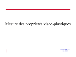 Mesure des propriétés visco-plastiques