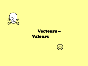 Vecteurs – Valeurs