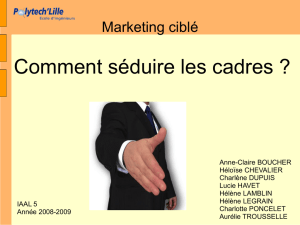 Comment séduire les cadres?