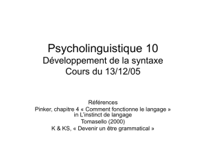 Psycholinguistique 8 Conclusion : Nature et éducation