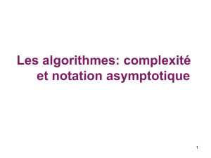 Analyse d`algorithmes Notation O( )