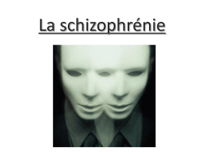 Qu`est-ce que la schizophrénie?