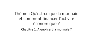 Qu`est-ce que la monnaie et comment financer l`activité