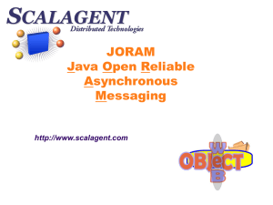 JORAM Java Open Reliable Asynchronous Messaging