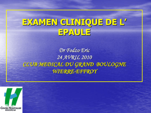 EXAMEN CLINIQUE DE L` EPAULE Dr Fodzo Eric 24 AVRIL 2010