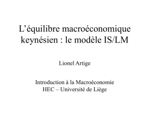L`équilibre macroéconomique keynésien : le modèle IS/LM