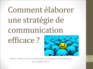 Comment élaborer une stratégie de communication efficace ?