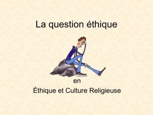 La question éthique - Ethique et Culture Religieuse