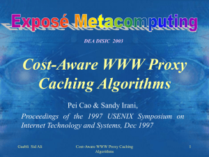 Cost-Aware WWW Proxy Caching Algorithms