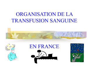 ORGANISATION DE LA TRANSFUSION SANGUINE