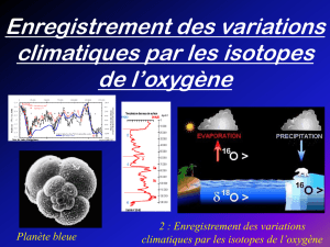 Enregistrement des variations climatiques par les isotopes de l