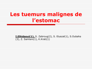 Les tuemurs malignes de l`estomac I.Elhidaoui(1)