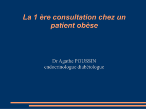 La 1 ère consultation chez un patient obèse