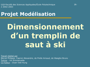 Dimensionnement d`un tremplin de saut à ski Travail réalisé par