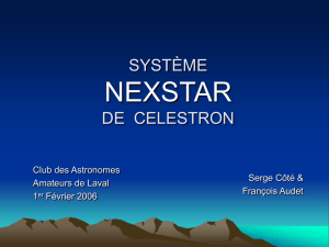 CAAL-NexStar-V2.pps - Club des astronomes amateurs de Laval