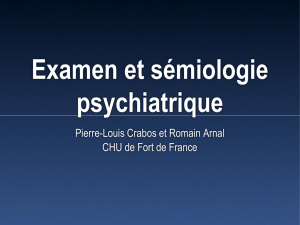 Examen et sémiologie psychiatrique