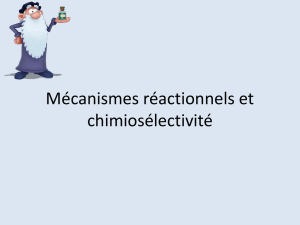 Mécanismes réactionnels et chimiosélectivité
