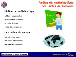 Formation PLG 1 Mathématique et unités de mesure Les.