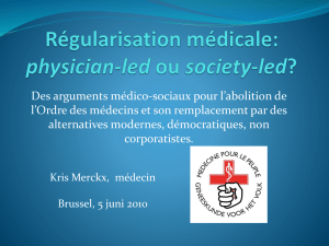 Medische regulering: physician-led of society-led?