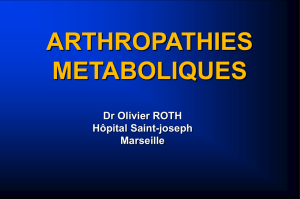Arthropathies Métaboliques - le site de la promo 2006-2009