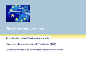 La directive services de médias audiovisuels (SMA)