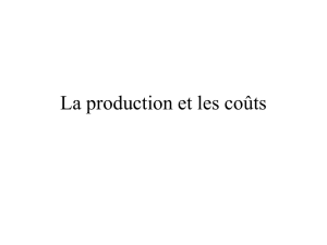 La production et les coûts