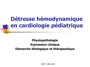 Détresse hémodynamique en cardiologie pédiatrique