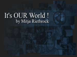 It`s OUR World - Its Our World