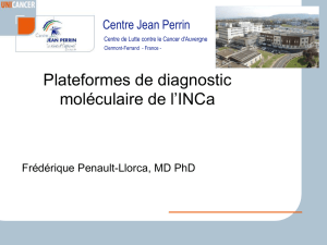 Plateformes de diagnostic moléculaire de l`INCa
