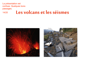 Les volcans et les séismes