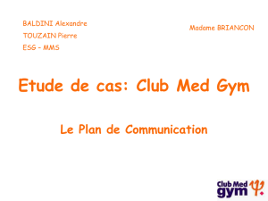 Etude de cas: Club Med Gym