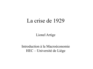 La crise de 1929 Lionel Artige Introduction à la Macroéconomie