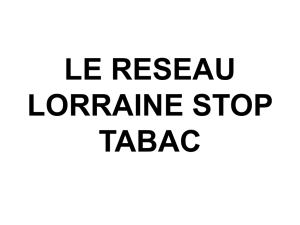 LE RESEAU LORRAINE STOP TABAC Dr Francis RAPHAEL