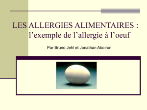 LES ALLERGIES ALIMENTAIRES : l`exemple de l`allergie à l`oeuf