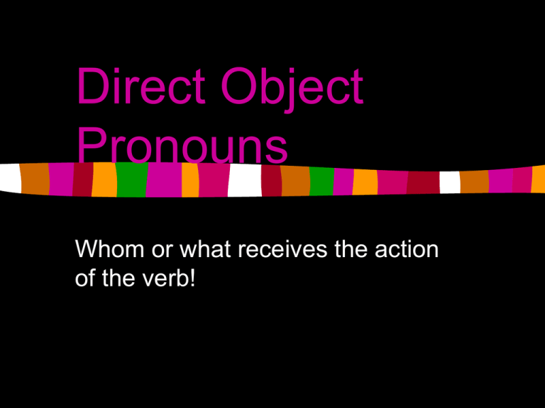 Direct Object Pronouns