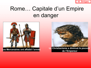 Rome… Capitale d`un Empire en danger