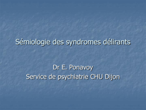 Sémiologie des syndromes délirants