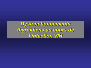 Dysfonctionnements thyroïdiens au cours de l`infection VIH - TRT-5