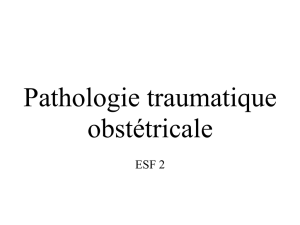 Pathologie traumatique obstétricale ESF 2 Le crâne