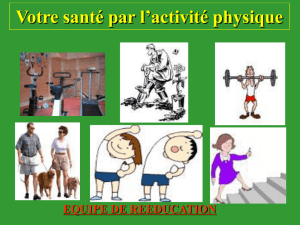La santé par l`activité physique - Centre de Réadaptation du Moulin