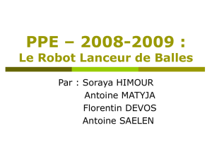 PPE – 2008-2009 : Le Robot Lanceur de Balles