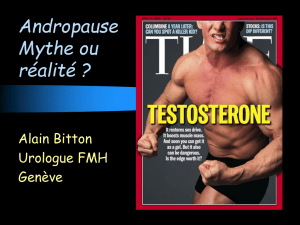 Andropause Mythe ou réalité - Dr Alain Bitton: Urologue et Andrologue