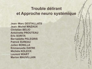 Trouble délirant et approche neuro systémique