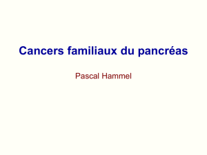 Cancer familiaux du pancréas