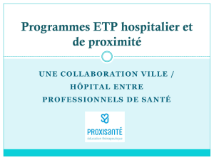 L`Éducation Thérapeutique de proximité