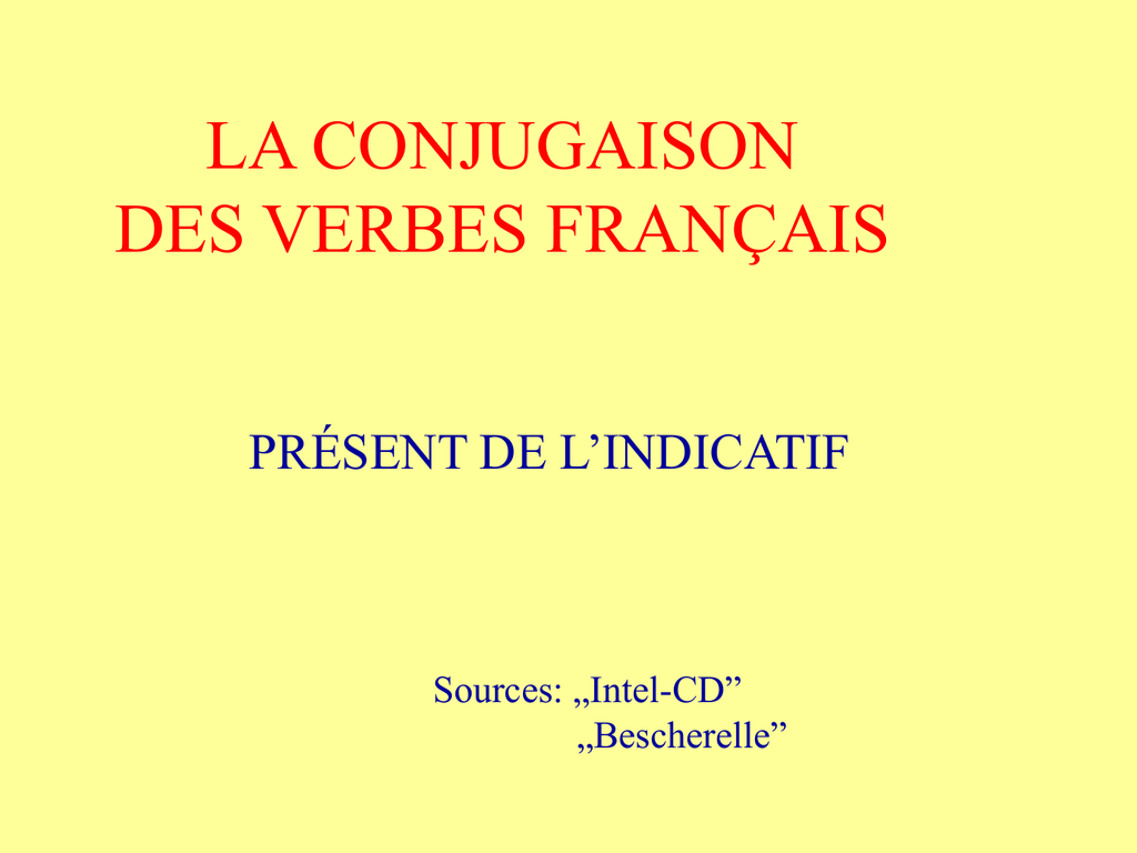 La Conjugaison Des Verbes Francais