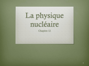 La physique nucléaire